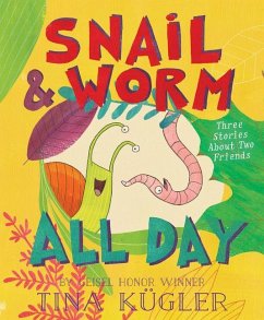 Snail and Worm All Day - Kugler, Tina