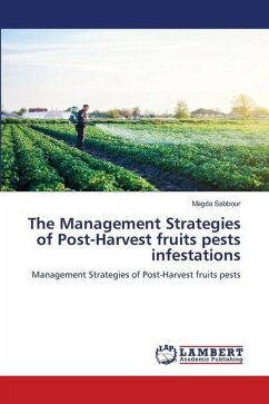The Management Strategies of Post-Harvest fruits pests infestations