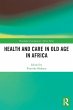 Health and Care in Old Age in Africa - Bild 1