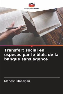 Transfert social en espèces par le biais de la banque sans agence - Maharjan, Mahesh