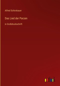 Das Lied der Parzen - Schirokauer, Alfred