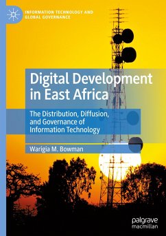 Digital Development in East Africa - Bowman, Warigia M.