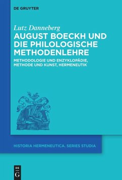 August Boeckh und die philologische Methodenlehre - Danneberg, Lutz