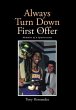 Always Turn Down the First Offer:... - Bild 1