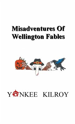 Misadventures of Wellington Fables - Kilroy, Yankee