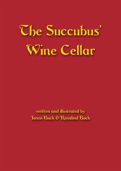 The Succubus' Wine Cellar - Buck, Jason; Buck, Rosalind