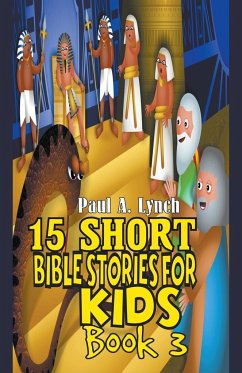 15 Short Bible Stories For Kids - Lynch, Paul A.