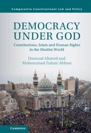 Democracy Under God - Ahmed, Dawood; Abbasi, Muhammad Zubair