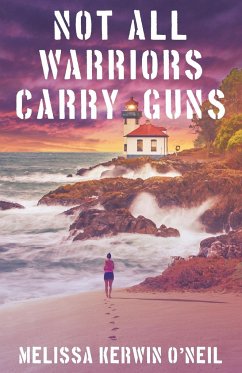 Not All Warriors Carry Guns - Kerwin O'Neil, Melissa