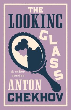 The Looking Glass and Other Stories - Chekhov, Anton