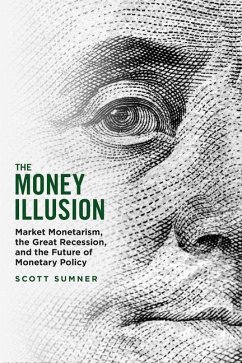 The Money Illusion - Sumner, Scott