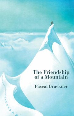 The Friendship of a Mountain - Bruckner, Pascal