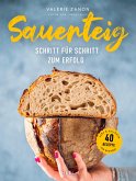 Sauerteig - Schritt für Schritt zum Erfolg