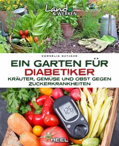 Ein Garten für Diabetiker - Gutjahr, Cornelia