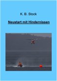 Neustart mit Hindernissen (eBook, ePUB)