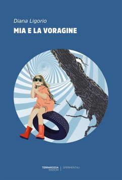 Mia e la voragine (eBook, ePUB) - Ligorio, Diana