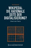 Wikipedia: Die rationale Seite der Digitalisierung? (eBook, PDF)