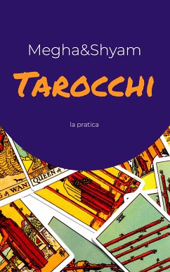 La pratica dei Tarocchi (fixed-layout eBook, ePUB) - Shyamananda