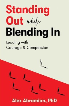 Standing Out, While Blending In - Abramian, Alex