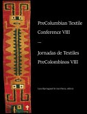 PreColumbian Textile Conference VIII / Jornadas de Textiles PreColombinos VIII