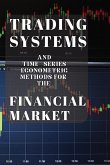 Trading Systems and time series econometric methods for the financial market