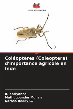 Coléoptères (Coleoptera) d'importance agricole en Inde - Kariyanna, B.;Mohan, Muthugounder;Reddy G., Narasa