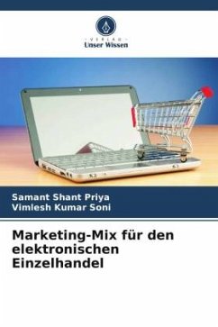 Marketing-Mix für den elektronischen Einzelhandel - Shant Priya, Samant;Kumar Soni, Vimlesh