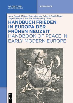 Handbuch Frieden im Europa der Frühen Neuzeit / Handbook of Peace in Early Modern Europe