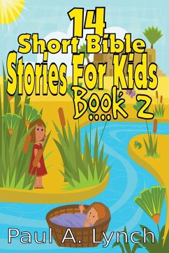 14 Short Bible Stories For Kids - Lynch, Paul A.
