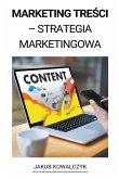 Content Marketing (Marketing Tre¿ci - Strategia Marketingowa)