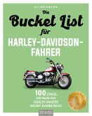 Die Bucket List für Harley-Davidson-Fahrer