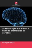 Autenticação biométrica usando elementos do cérebro
