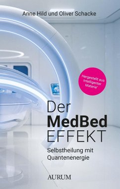 Der MedBed-Effekt - Hild, Anne;Schacke, Oliver