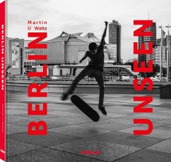 Berlin Unseen - Waltz, Martin U