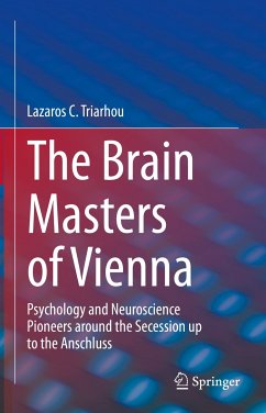 The Brain Masters of Vienna (eBook, PDF) - Triarhou, Lazaros C.