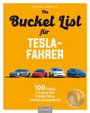Die Bucket List für Tesla-Fahrer