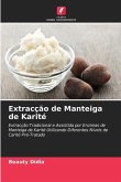 Extracção de Manteiga de Karité