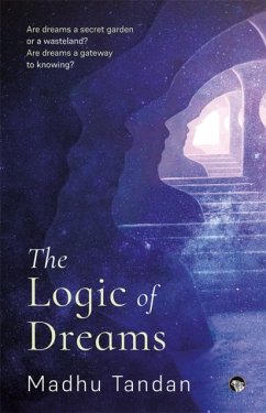 The Logic of Dreams - Tandan, Madhu