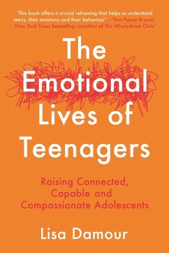 The Emotional Lives of Teenagers - Damour, Lisa