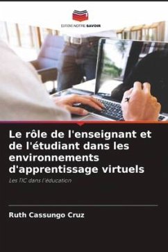 Le rôle de l'enseignant et de l'étudiant dans les environnements d'apprentissage virtuels - Cassungo Cruz, Ruth