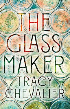 The Glassmaker - Chevalier, Tracy
