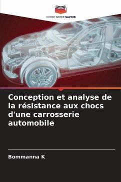 Conception et analyse de la résistance aux chocs d'une carrosserie automobile - K, Bommanna