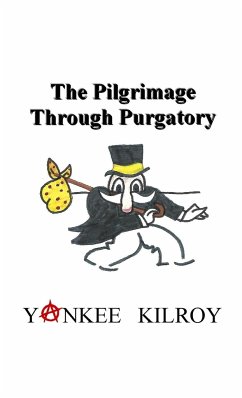 The Pilgrimage Through Purgatory - Kilroy, Yankee