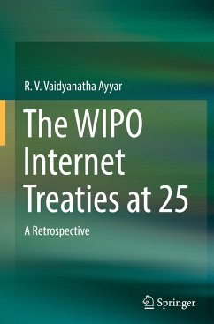 The WIPO Internet Treaties at 25 - Ayyar, R. V. Vaidyanatha