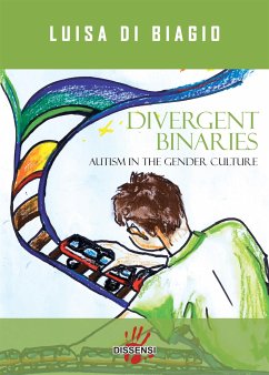 Divergent Binaries (eBook, ePUB) - Di Biagio, Luisa