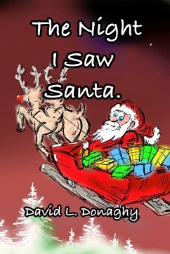 The Night I Saw Santa - Donaghy, David L.