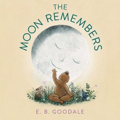 The Moon Remembers - Goodale, E. B.