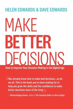 Make Better Decisions - Edwards, Helen; Edwards, Dave