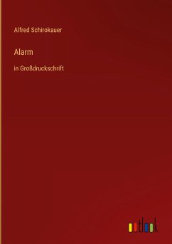 Alarm - Schirokauer, Alfred