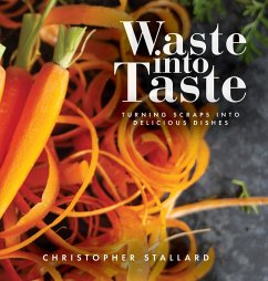 Waste into Taste - Stallard, Christopher